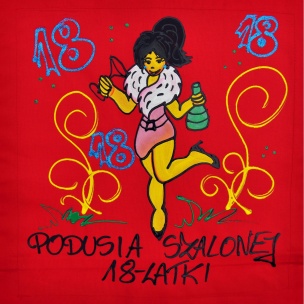 Podusia Szalonej 18-stki